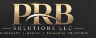 PRB Solutions LLC - Insurance, Wealth, Financial Solutions